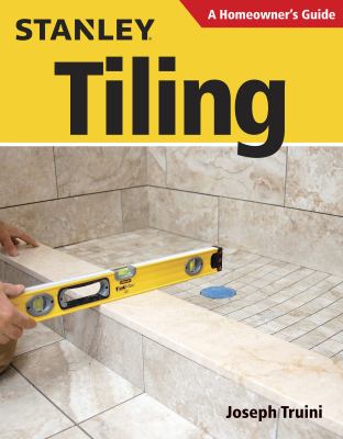 Stanley tiling : a homeowner's guide cover image