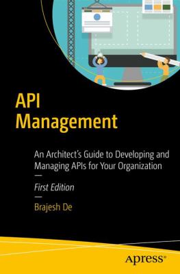 API management : an architect's guide to developing and managing APIs for your organization cover image