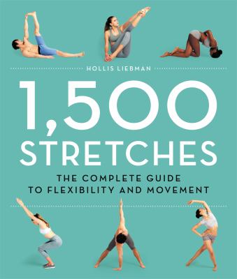 1,500 stretches : the complete guide to flexibility and movement cover image