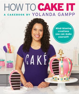 How to cake it : a cakebook cover image