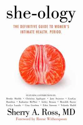 She-ology : the definitive guide to women's intimate health. Period. cover image