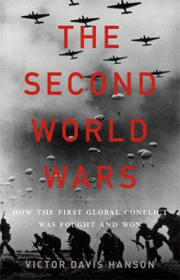 The second world wars : how the first global conflict was fought and won cover image