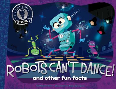 Robots can't dance : and other fun facts cover image