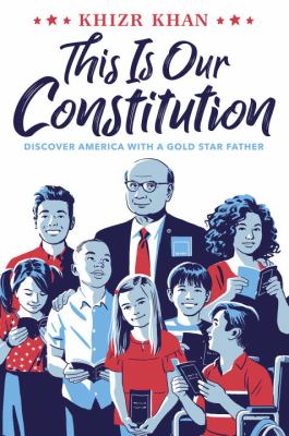 This is our constitution : discover America with a Gold Star father cover image