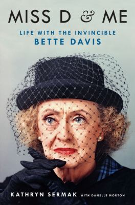 Miss D & me life with the invincible Bette Davis cover image