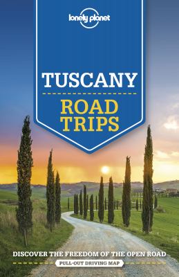 Lonely Planet. Road trips Tuscany cover image