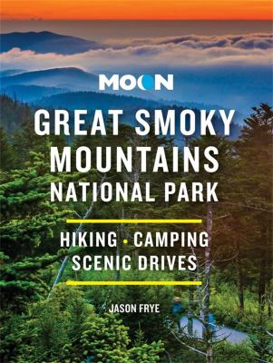 Moon handbooks. Great Smoky Mountains National Park cover image