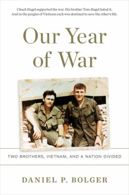 Our year of war : two brothers, Vietnam, and a nation divided cover image