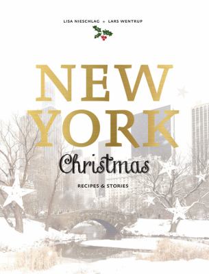 New York Christmas : recipes & stories cover image