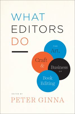What editors do : the art, craft, and business of book editing cover image