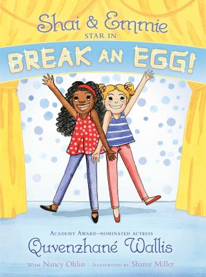 Shai & Emmie star in Break an egg! cover image
