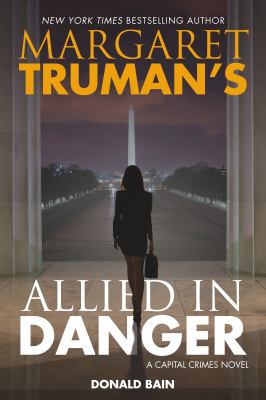 Margaret Truman's allied in danger :  a capital crimes novel cover image