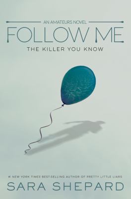 Follow me : the killer you know cover image