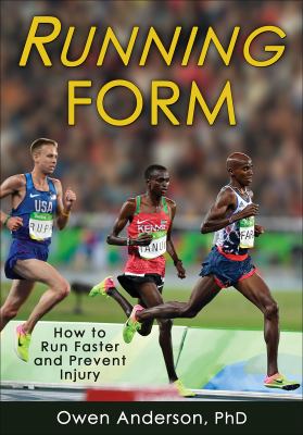 Running form : how to run faster and prevent injury cover image
