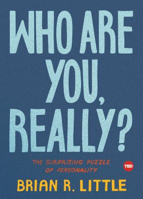 Who are you, really? : the surprising puzzle of personality cover image