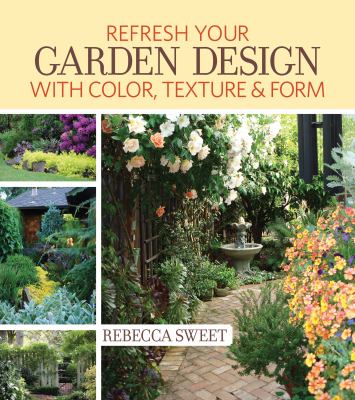 Refresh your garden design with color, texture & form cover image