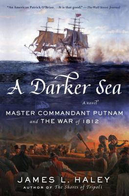 A darker sea : Master Commandant Putnam and the War of 1812 cover image