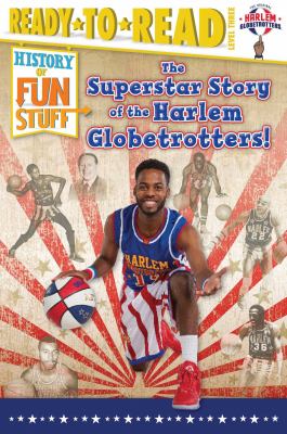 The superstar story of the Harlem Globetrotters cover image