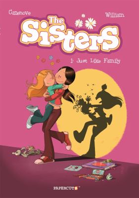 The sisters. 1, Just like family cover image