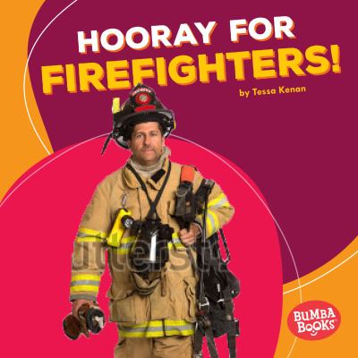 Hooray for firefighters! cover image
