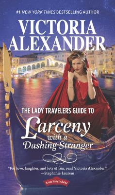 The Lady Travelers guide to larceny with a dashing stranger cover image