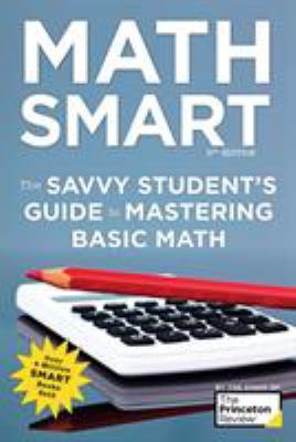 Math smart : Savvy student's guide to mastering basic math cover image