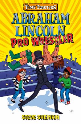 Abraham Lincoln, pro wrestler cover image