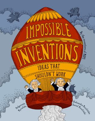 Impossible inventions : ideas that shouldn't work cover image