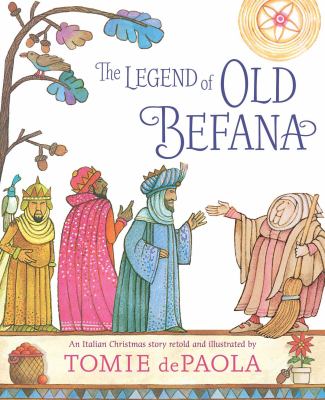 The legend of Old Befana : an Italian Christmas story cover image