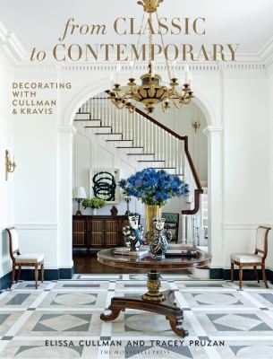 From classic to contemporary : decorating with Cullman & Kravis cover image