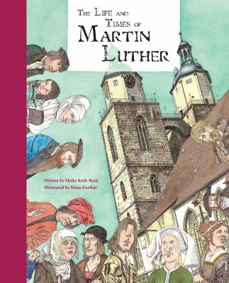 The life and times of Martin Luther cover image
