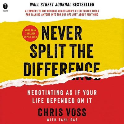 Never split the difference negotiating as if your life depended on it cover image