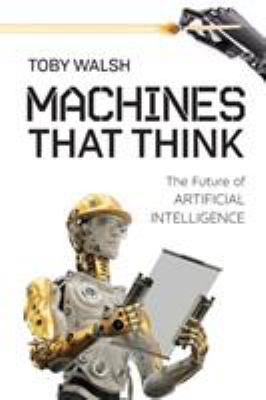 Machines that think : the future of artificial intelligence cover image