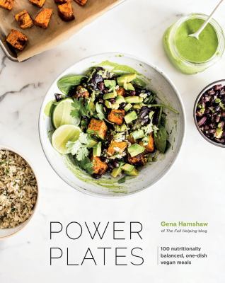 Power plates : 100 nutritionally complete, one-dish vegan meals for balanced living cover image