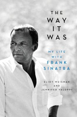 The way it was : my life with Frank Sinatra cover image