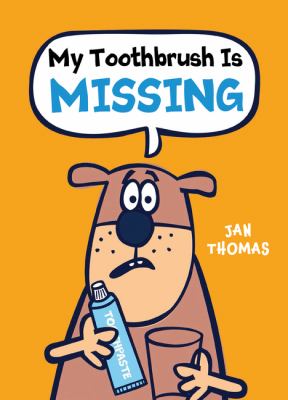 My toothbrush is missing! cover image