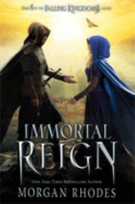 Immortal reign : book 6 in the Falling kingdoms series cover image