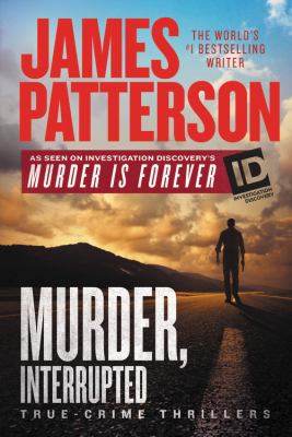 Murder, interrupted : true-crime thrillers cover image