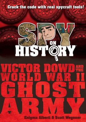 Victor Dowd and the WWII Ghost Army cover image
