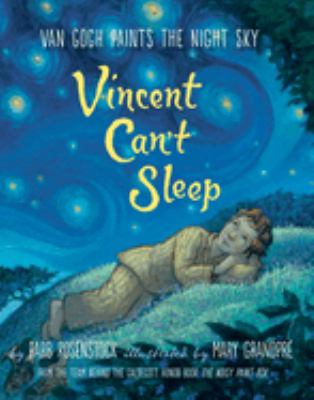 Vincent can't sleep : Van Gogh paints the night sky cover image