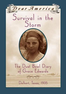 Survival in the storm : the Dust Bowl diary of Grace Edwards cover image