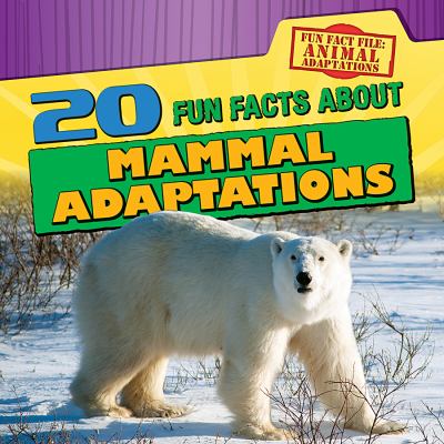 20 fun facts about mammal adaptations cover image