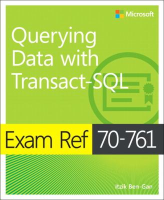 Exam ref 70-761 : querying data with Transact-SQL cover image