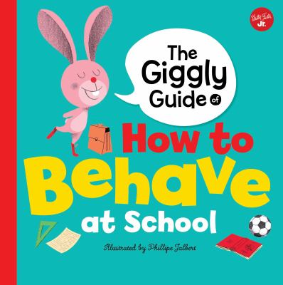 The Giggly Guide of How to behave at school cover image