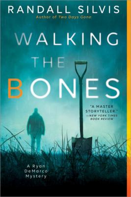 Walking the bones : a Ryan DeMarco mystery cover image