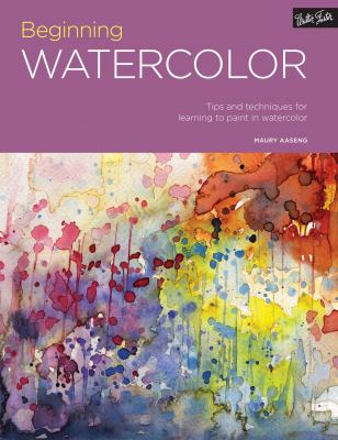 Beginning watercolor : tips and techniques for learning to paint in watercolor cover image
