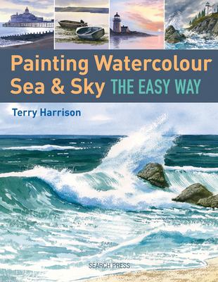 Painting watercolour sea & sky the easy way cover image