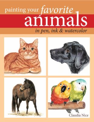 Painting your favorite animals in pen, ink, and watercolor cover image