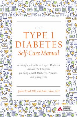 The type 1 diabetes self-care manual cover image