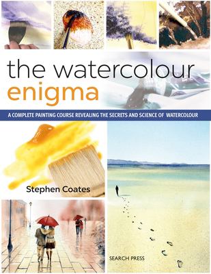 Watercolour enigma : a complete painting course revealing the secrets and science of watercolour cover image